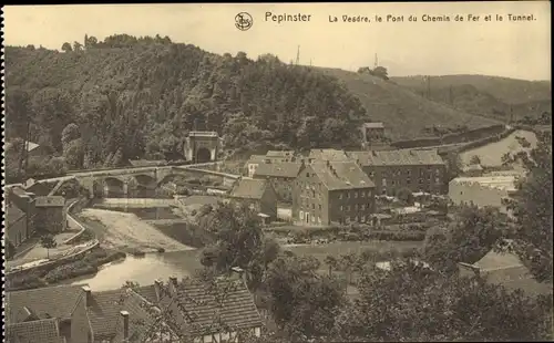 Ak Pepinster Wallonien Lüttich, Le Pont du Chemin de Fer, Le Tunnel, La Vesdre