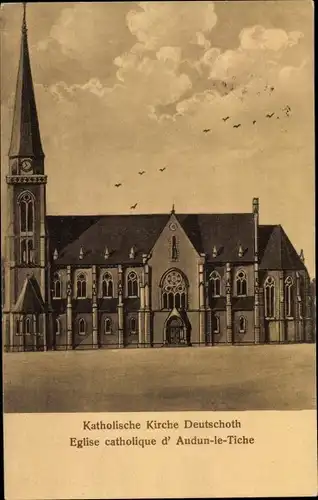 Ak Audun le Tiche Deutschoth Moselle, Katholische Kirche