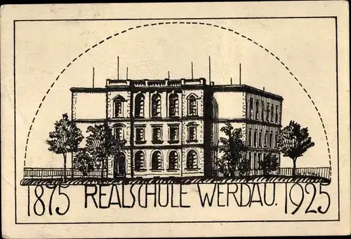 Studentika Ak Werdau in Sachsen, Realschule 1875-1925