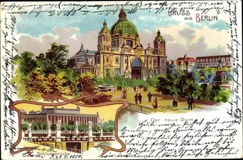 Litho Berlin Mitte, Der neue Dom, Schlossbrücke
