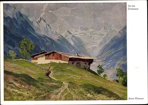 Künstler Ak Maurus, H., Neustift im Stubaital in Tirol, In den Stubaiern, Hütte