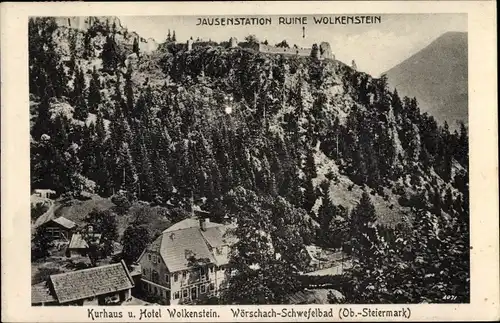 Ak Wörschach Steiermark, Kurhaus und Hotel Wolkenstein, Jausenstation Ruine Wolkenstein