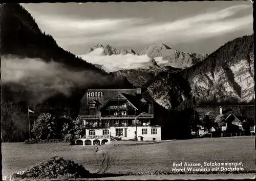 Ak Bad Aussee Steiermark, Hotel Wasnerin mit Dachstein