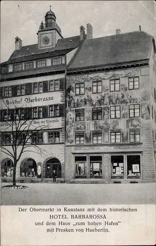 Ak Konstanz am Bodensee, Hotel Barbarossa, Haus zum hohen Hafen, Obermarkt