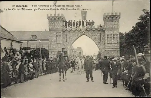 Ak Bourges Cher, Fêtes de l'Argentier Jacques Cœur, Charles VII, Porte de Ville, Place Marronniers