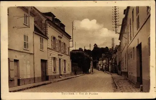 Ak Tournan en Brie Seine et Marne, Rue de Provins, Straßenpartie