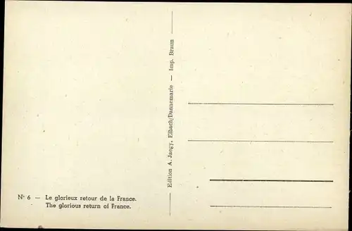 Künstler Ak Jaegy, A., Le glorieux retour de la France, Soldaten, Elsässer Volkstracht