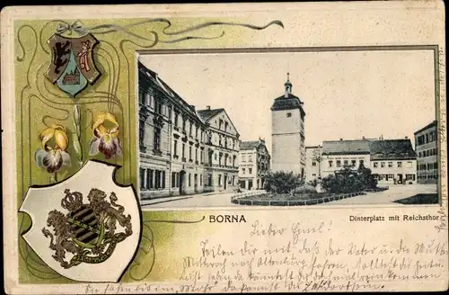 Präge Wappen Passepartout Ak Borna in Sachsen, Dinterplatz mit Reichstor