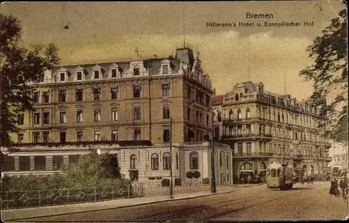 Ak Hansestadt Bremen, Hillmann's Hotel, Europäischer Hof, Straßenbahn