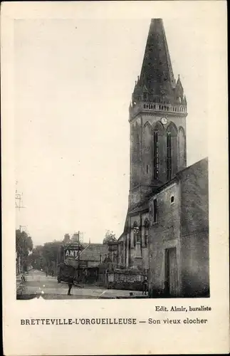 Ak Bretteville l'Orgueilleuse Calvados, Son vieux clocher