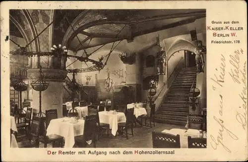 Ak Berlin Mitte, Kaiserkeller, Friedrichstraße 178, Remter, Aufgang zum Hohenzollernsaal