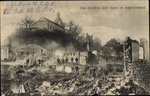 Ak Autry Argonnen Ardennes, Das zerstörte Dorf, Kriegszerstörungen, I WK