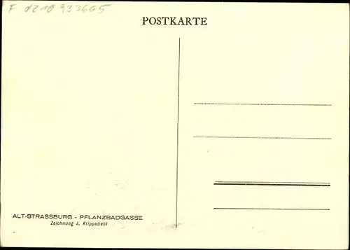 Künstler Ak Klippstiehl, J., Strasbourg Straßburg Elsass Bas Rhin, Pflanzbadgasse