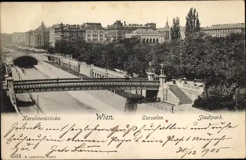 Ak Wien I., Karolinenbrücke, Kursalon, Stadtpark