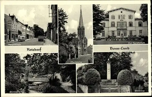 Ak Roisdorf Bornheim am Rhein, Kursanatorium, Ehrenmal, Pfarrkirche, Brunnen, Hauptstraße