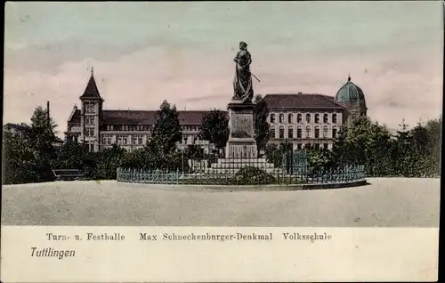 Ak Tuttlingen an der Donau Württemberg, Turn- u. Festhalle, Max Schneckenburger Denkmal, Volksschule