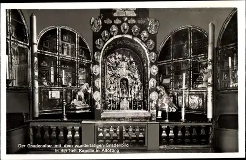 Ak Altötting Oberbayern, heil. Kapelle, Gnadenaltar, wundertätiges Gnadenbild