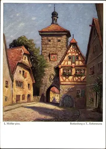 Künstler Ak Mößler, Ludwig, Rothenburg ob der Tauber Mittelfranken, Siebersturm