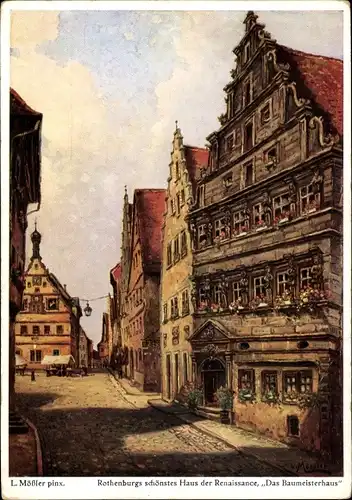 Künstler Ak Mößler, L., Rothenburg ob der Tauber Mittelfranken, Baumeisterhaus, Renaissance