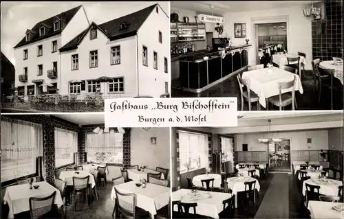 Ak Burgen a. d. Mosel, Gasthaus Burg Bischofstein, Außen- u. Innenansicht, Bes. Walter Endres