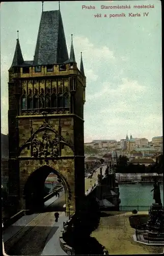 Ak Praha Prag Tschechien, Staromestska mostecka vez a pomnik Karla IV