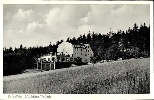 Ak Glashütten im Taunus Hessen, Waldhotel