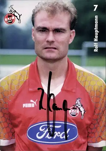 Ak Fußballspieler Ralf Hauptmann, Portrait, Autogramm, Bundesliga, Reklame, Ford, 1. FC Köln