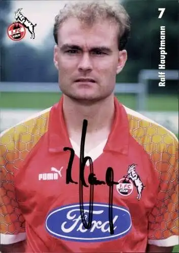 Ak Fußballspieler Ralf Hauptmann, Portrait, Autogramm, Bundesliga, Reklame, Ford, 1. FC Köln