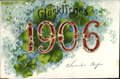 Präge Litho Glückwunsch Neujahr, Jahreszahl 1906, Kleeblätter, Vergissmeinnichtblüten
