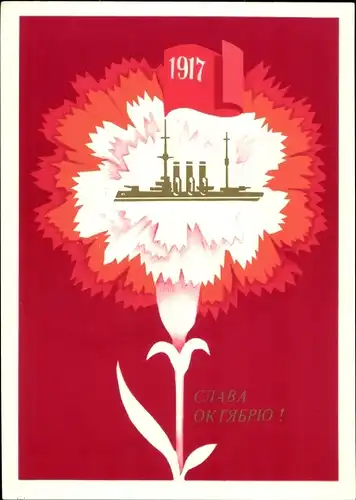 Ganzsachen Ak Russland, Sowjetunion, Ruhm des Oktobers, 1917 Kriegsschiff, Nelke