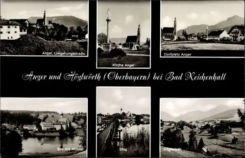 Ak Anger in Oberbayern, Kirche, Dorfplatz, Steg, See, Kloster, Höglwörth