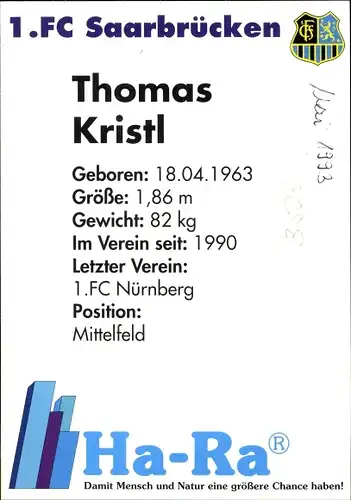 Ak Fußballer Thomas Kristl, Portrait, Autogramm, Reklame, 1. FC Saarbrücken, HA RA