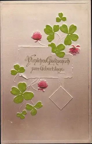 Präge Litho Glückwunsch Geburtstag, Kleeblätter, Blüten