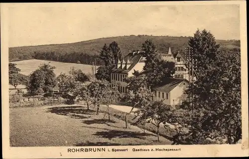 Ak Rohrbrunn Weibersbrunn im Spessart, Gasthaus zum Hochspessart