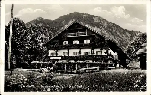Ak Bad Tölz in Oberbayern, Gaststätte Gut Fischbach