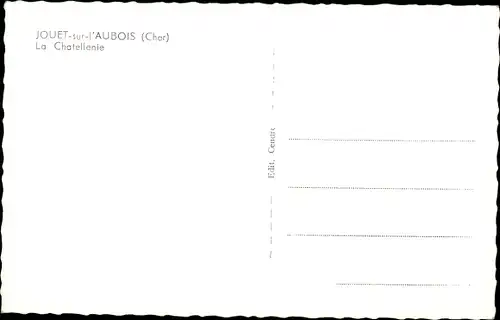 Ak Jouet sur l’Aubois Cher, La Chatellenie