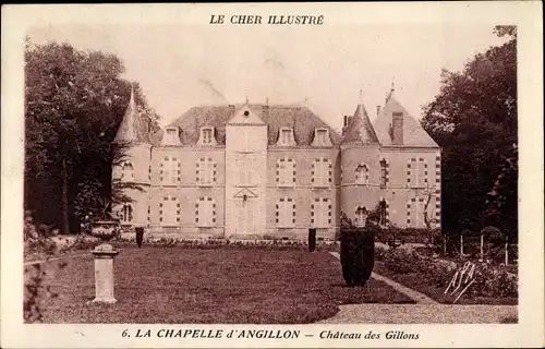 Ak La Chapelle d'Angillon Cher, Chateau des Gillons