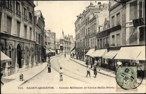 Ak Saint Quentin Aisne, Cercle Militaire et Croix Belle Porte