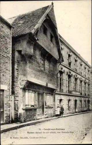 Ak Condé sur Noireau Calvados, Maison du XV siecle, rue Grande Rue