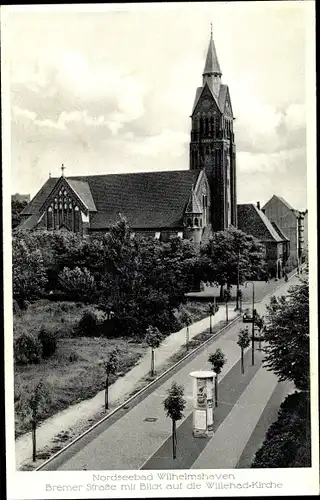 Ak Wilhelmshaven in Niedersachsen, Bremer Straße mit Blick auf die Willehad-Kirche