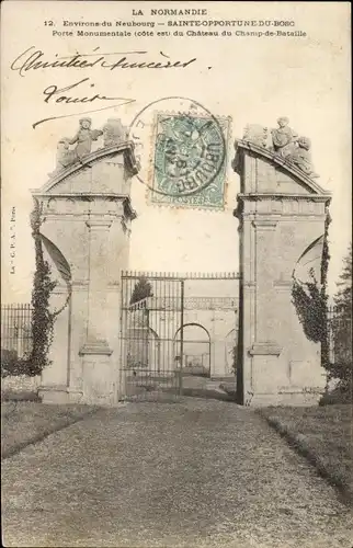 Ak Sainte Opportune du Bosc Eure, Porte Monumentale du Chateau du Champ de Bataille