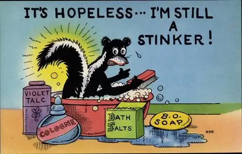 Künstler Ak It's hopeless, I'm still a Stinker, Stinktier in Badewanne, Seife, Parfum
