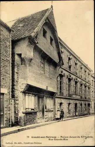 Ak Condé sur Noireau Calvados, Maison du XVe siecle, Rue Grande Rue