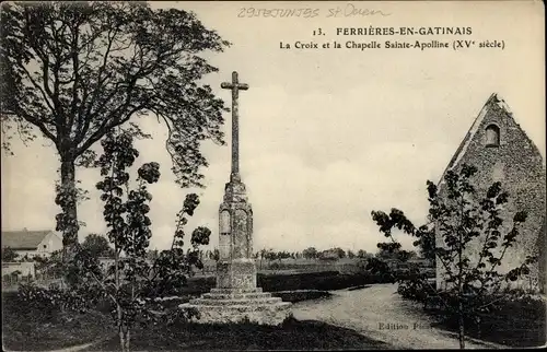 Ak Ferrières en Gatinais Loiret, La Croix et la Chapelle Sainte Apolline