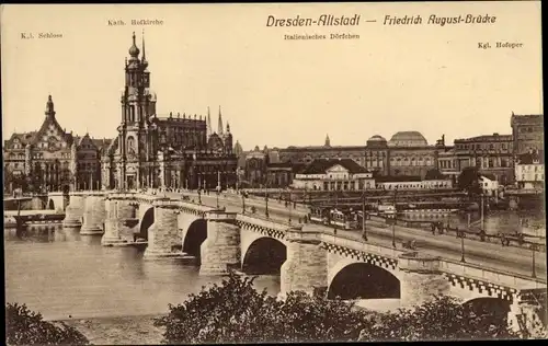 Ak Dresden Zentrum Altstadt, Friedrich August Brücke, Hofoper, Italienisches Dörfchen, Hofkirche