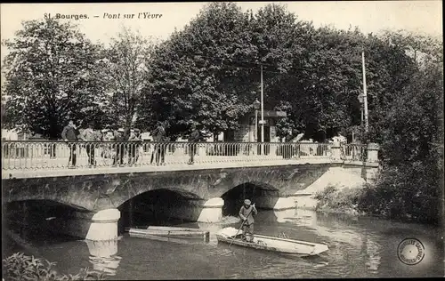 Ak Bourges Cher, Pont sur l'Yevre