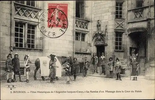 Ak Bourges Cher, Fete Historique de l'Argentier Jacques Coeur, La Remise d'un Message Cour du Palais