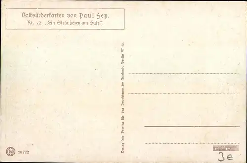 Lied Künstler Ak Hey, Paul, Ein Sträußchen am Hute, Volksliederkarte Nr. 52