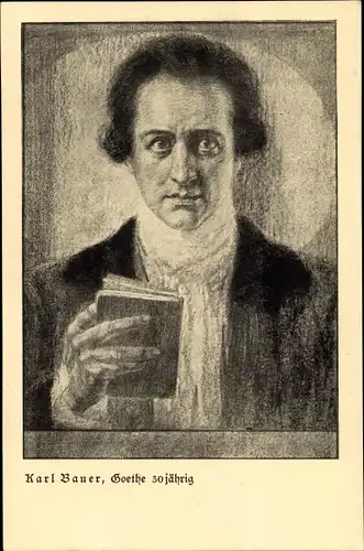 Künstler Ak Bauer, Karl, Schriftsteller Johann Wolfgang von Goethe, 30jährig