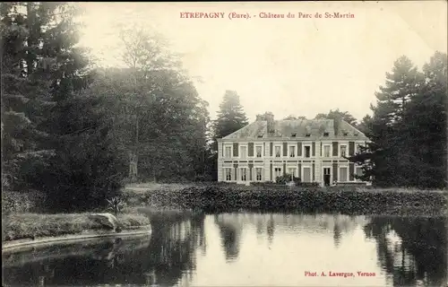 Ak Etrépagny Eure, Chateau du Parc de Saint Martin